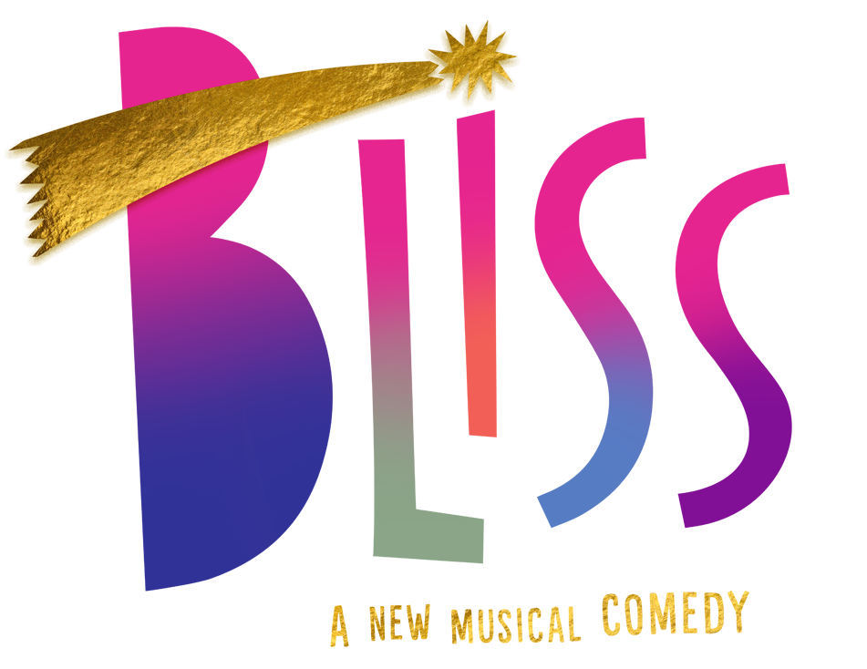 BLISS | A new musical comedy